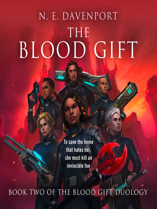 Title details for The Blood Gift by N. E. Davenport - Available